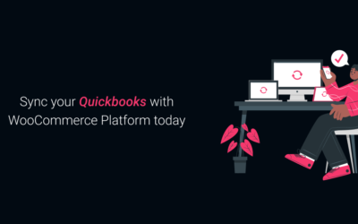 Sync Your QuickBooks with your WooCommerce Platform Today