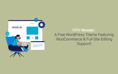 YITH Wonder: A Free WordPress Theme Featuring WooCommerce & Full-Site Editing Support!
